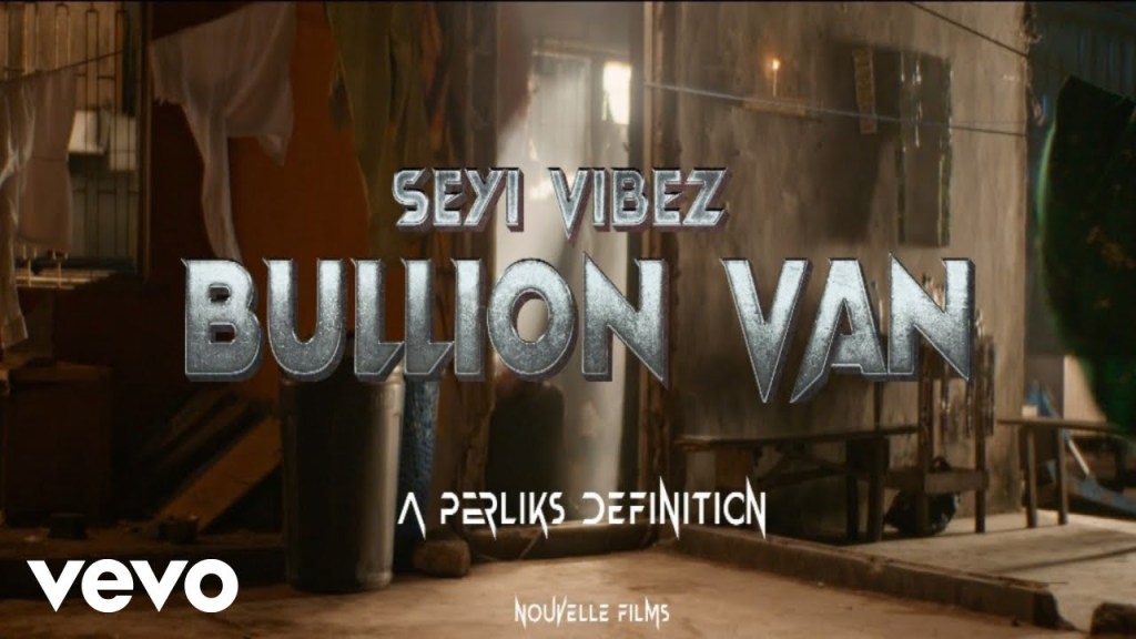VIDEO: Seyi Vibez – Bullion Van