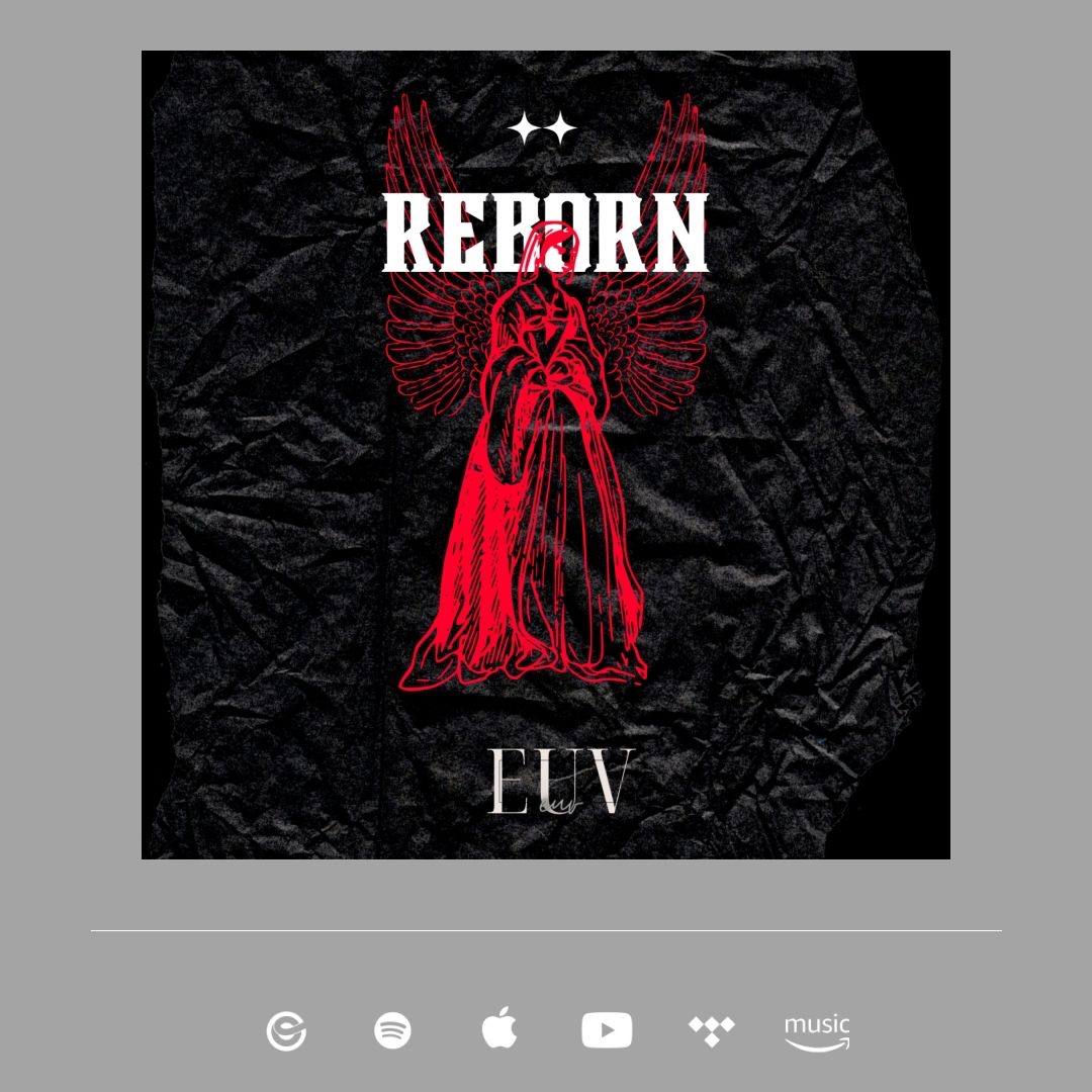 [MUSIC] E.U.V – Reborn