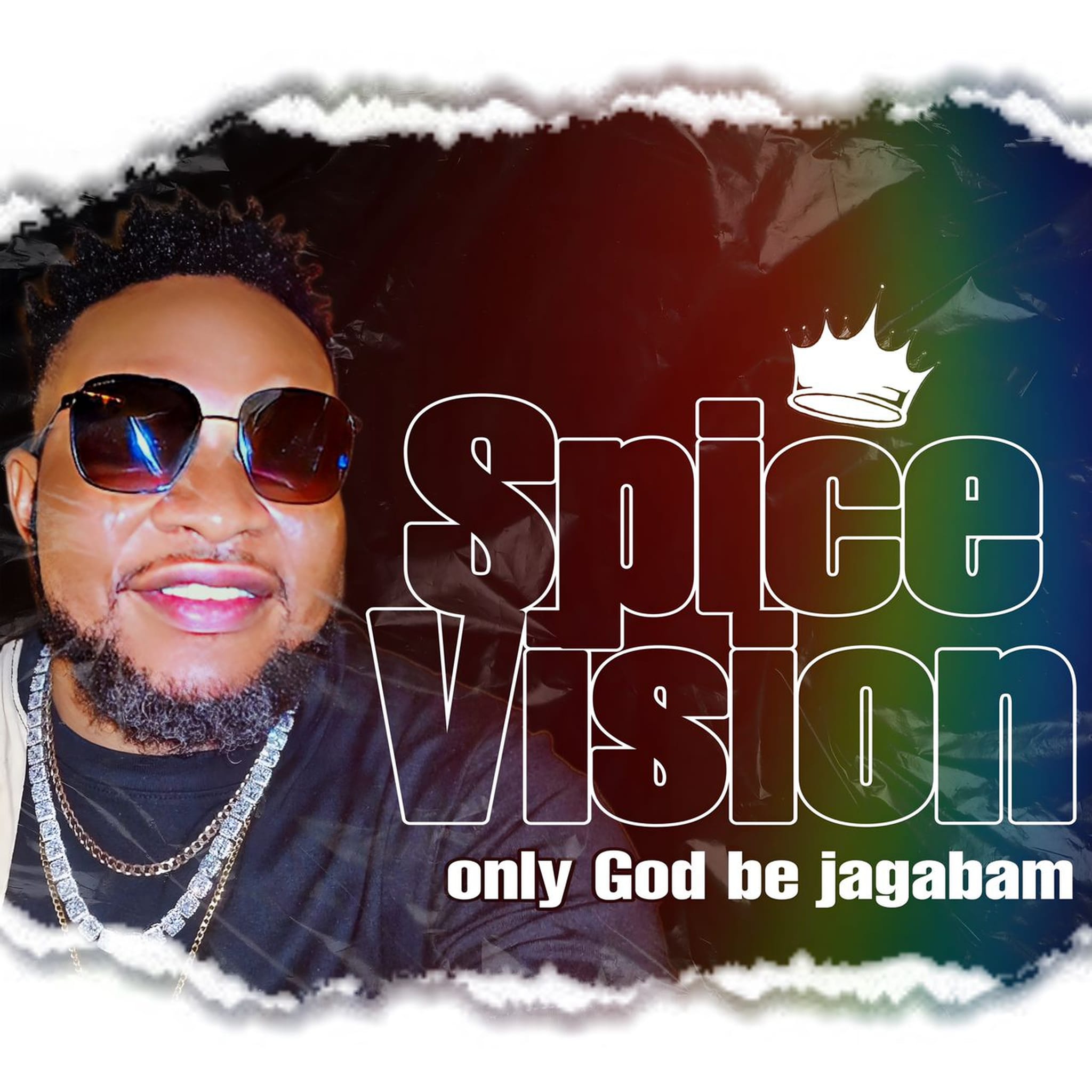 MUSIC: Spice Vision – Only God Be Jagabam