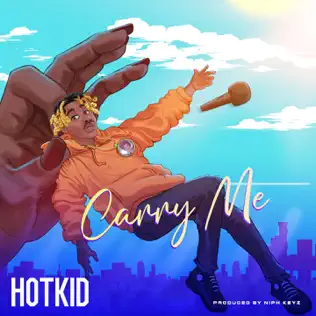 [MUSIC] HotKid – Carry Me