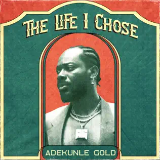 [MUSIC] Adekunle Gold – The Life I Chose
