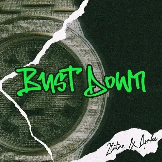 [MUSIC] Zlatan ft Asake – Bust Down